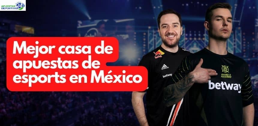 apuestas esports mexico